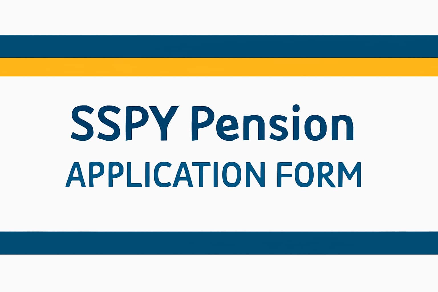 SSPY Pension Application Form Details