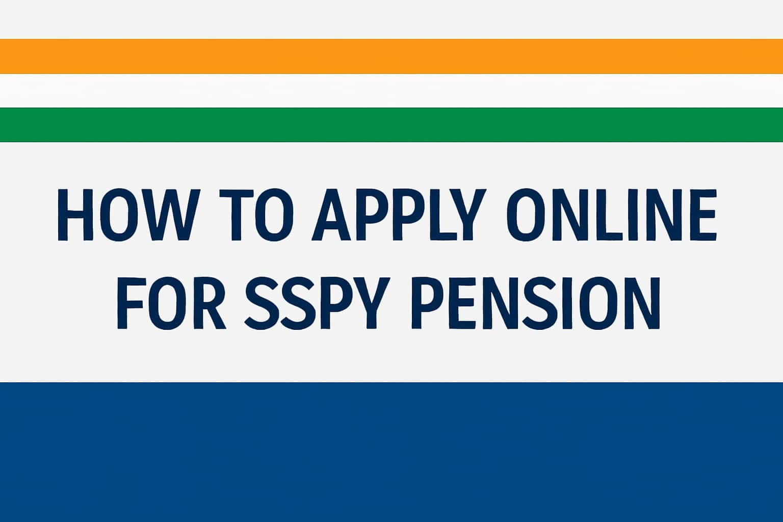 How to Apply Online for SSPY Pension
